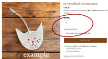 Load image into Gallery viewer, personalised cat ornament