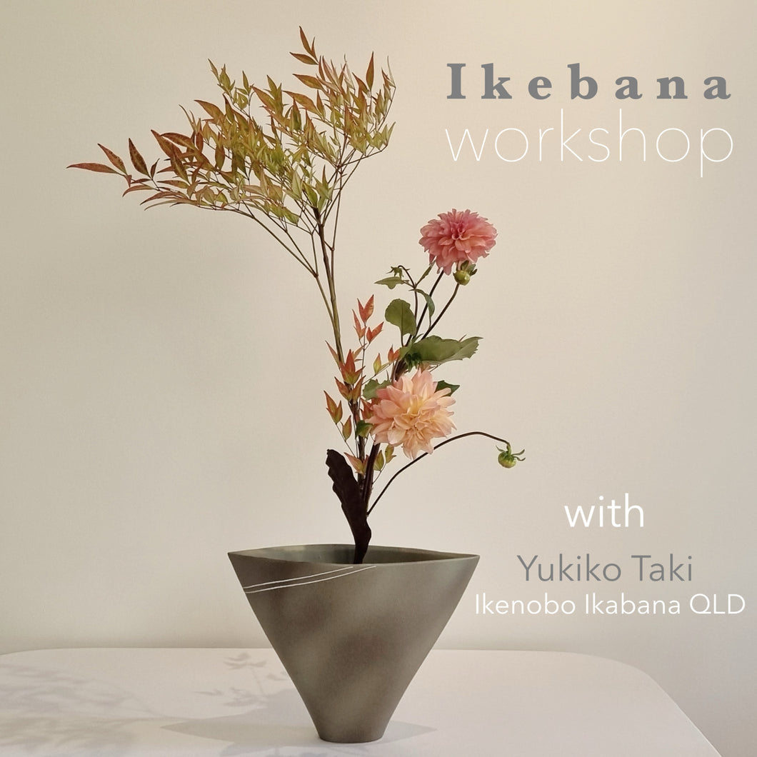Ikebana workshop with Yukiko Taki