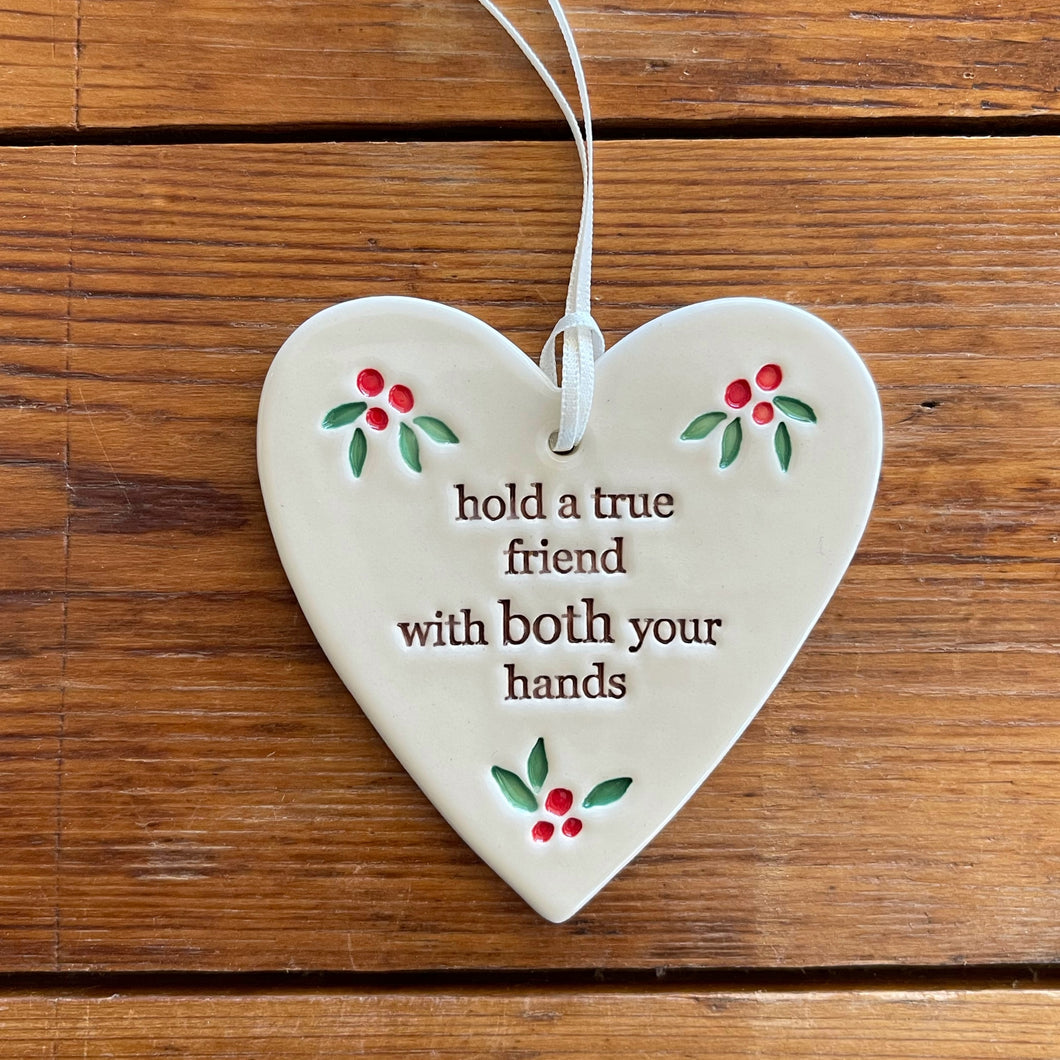 hold a true friend with both your hands heart ornament