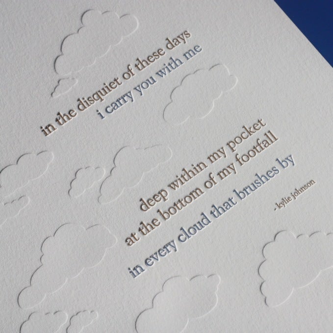 limited edition letterpress print - in every cloud
